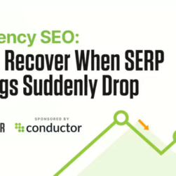 Emergency SEO: How To Recover When SERP Rankings Suddenly Drop