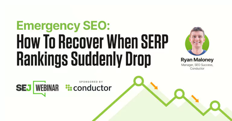 Emergency SEO: How To Recover When SERP Rankings Suddenly Drop