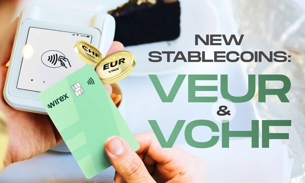 Wirex Adds VEUR and VCHF Stablecoins to its Platform for Seamless Spending